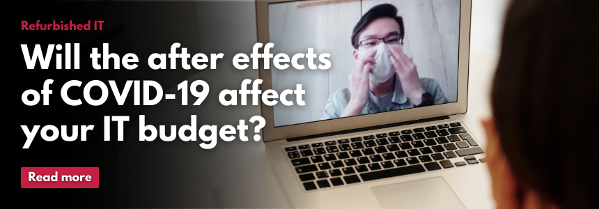 Covid IT budget impacts